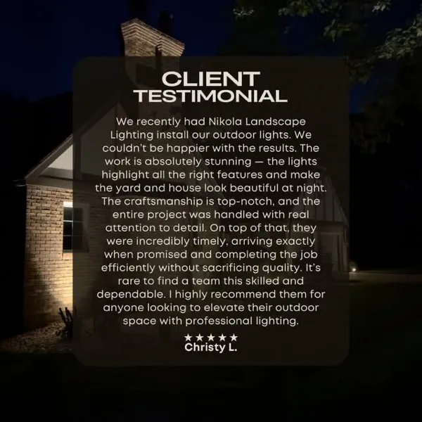 Client testimonial graphic from Christy L. about her outdoor lighting installation